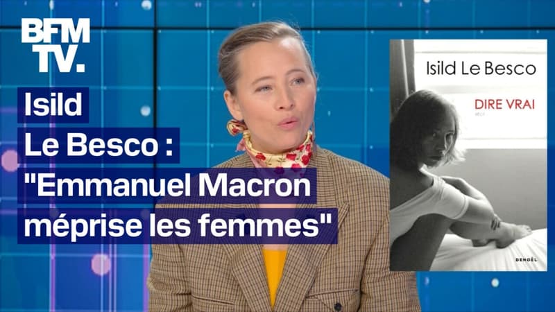 “Emmanuel Macron méprise les femmes”: l’interview d’Isild Le Besco, en intégralité